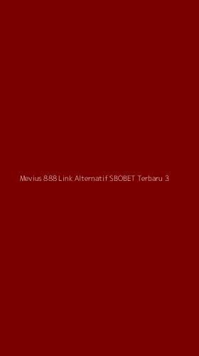 Tampilan Antarmuka Aplikasi Mevius 888 Link Alternatif Sbobet Terbaru - 3