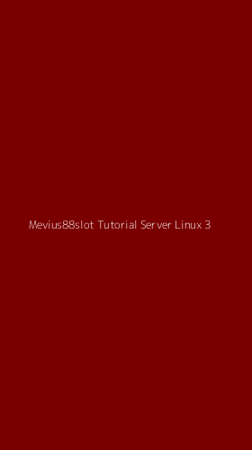 Tampilan Antarmuka Aplikasi Mevius88slot Tutorial Server Linux - 3