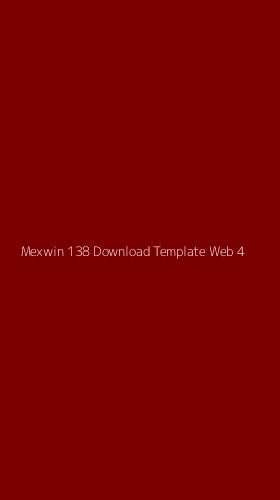 Tampilan Antarmuka Aplikasi Mexwin 138 Download Template Web - 4