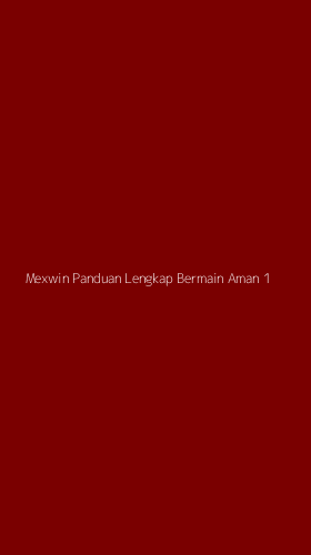Tampilan Antarmuka Aplikasi Mexwin Panduan Lengkap Bermain Aman - 1