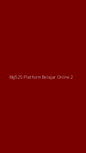 Tampilan Antarmuka Aplikasi Mg525 Platform Belajar Online - 2