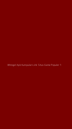 Tampilan Antarmuka Aplikasi Mhtogel Apk Kumpulan Link Situs Game Populer - 1
