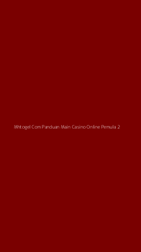 Tampilan Antarmuka Aplikasi Mhtogel Com Panduan Main Casino Online Pemula - 2
