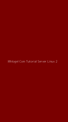 Tampilan Antarmuka Aplikasi Mhtogel Com Tutorial Server Linux - 2