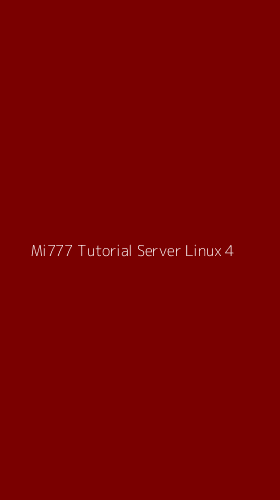 Tampilan Antarmuka Aplikasi Mi777 Tutorial Server Linux - 4