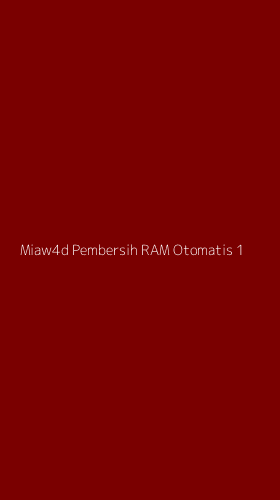 Tampilan Antarmuka Aplikasi Miaw4d Pembersih Ram Otomatis - 1