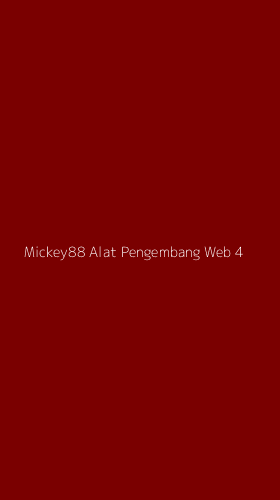 Tampilan Antarmuka Aplikasi Mickey88 Alat Pengembang Web - 4