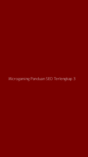 Tampilan Antarmuka Aplikasi Microgaming Panduan Seo Terlengkap - 3
