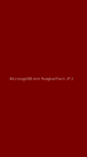 Tampilan Antarmuka Aplikasi Microtogel88 Anti Rungkad Pasti Jp - 2