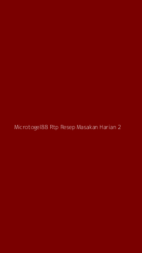 Tampilan Antarmuka Aplikasi Microtogel88 Rtp Resep Masakan Harian - 2