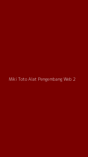 Tampilan Antarmuka Aplikasi Miki Toto Alat Pengembang Web - 2