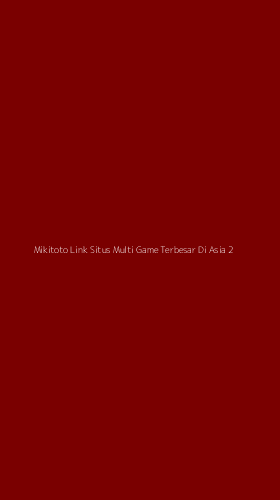 Tampilan Antarmuka Aplikasi Mikitoto Link Situs Multi Game Terbesar Di Asia - 2
