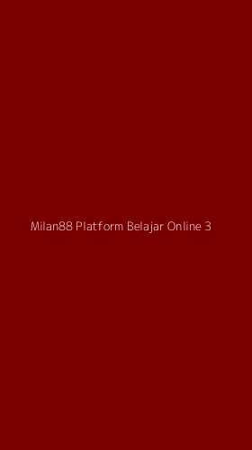 Tampilan Antarmuka Aplikasi Milan88 Platform Belajar Online - 3