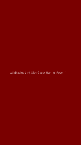 Tampilan Antarmuka Aplikasi Mildkasino Link Slot Gacor Hari Ini Resmi - 1