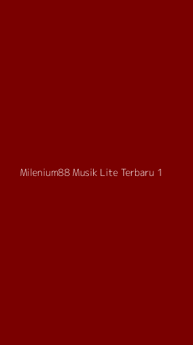 Tampilan Antarmuka Aplikasi Milenium88 Musik Lite Terbaru - 1
