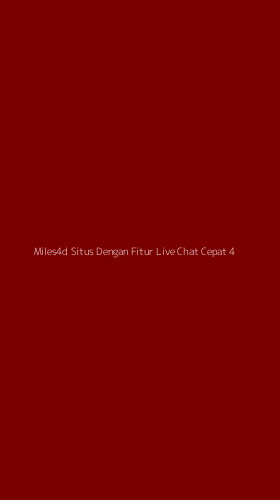 Tampilan Antarmuka Aplikasi Miles4d Situs Dengan Fitur Live Chat Cepat - 4