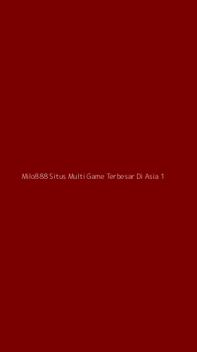 Tampilan Antarmuka Aplikasi Milo888 Situs Multi Game Terbesar Di Asia - 1