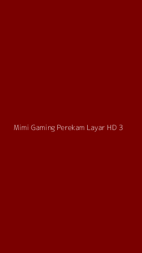 Tampilan Antarmuka Aplikasi Mimi Gaming Perekam Layar Hd - 3