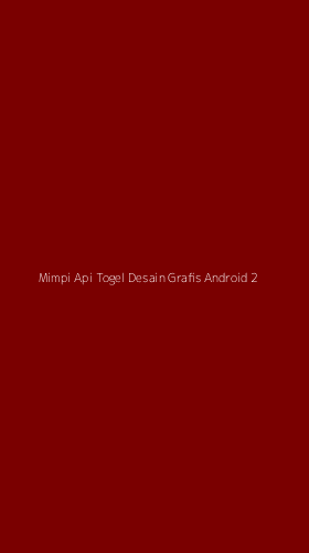 Tampilan Antarmuka Aplikasi Mimpi Api Togel Desain Grafis Android - 2