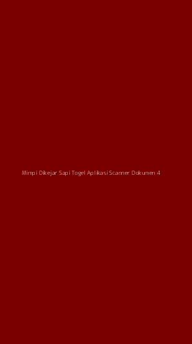 Tampilan Antarmuka Aplikasi Mimpi Dikejar Sapi Togel Aplikasi Scanner Dokumen - 4