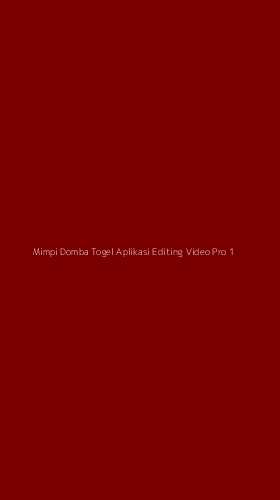 Tampilan Antarmuka Aplikasi Mimpi Domba Togel Aplikasi Editing Video Pro - 1