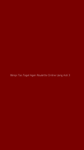 Tampilan Antarmuka Aplikasi Mimpi Tas Togel Agen Roulette Online Uang Asli - 3
