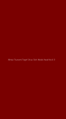 Tampilan Antarmuka Aplikasi Mimpi Tsunami Togel Situs Slot Modal Awal Kecil - 3