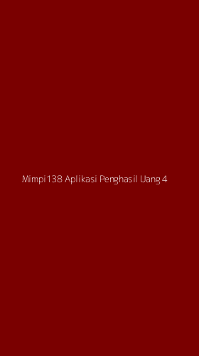 Tampilan Antarmuka Aplikasi Mimpi138 Aplikasi Penghasil Uang - 4