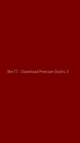 Tampilan Antarmuka Aplikasi Min77 - Download Premium Gratis - 3