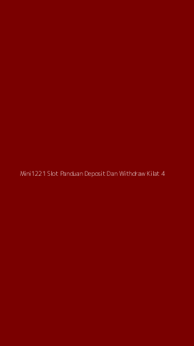 Tampilan Antarmuka Aplikasi Mini1221 Slot Panduan Deposit Dan Withdraw Kilat - 4