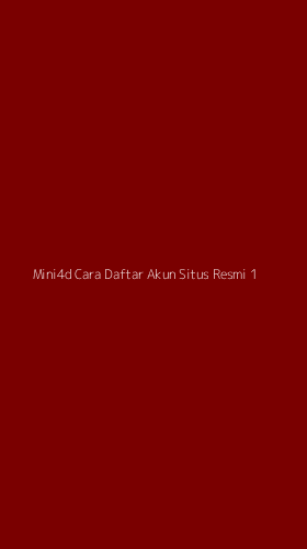 Tampilan Antarmuka Aplikasi Mini4d Cara Daftar Akun Situs Resmi - 1