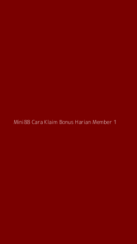 Tampilan Antarmuka Aplikasi Mini88 Cara Klaim Bonus Harian Member - 1