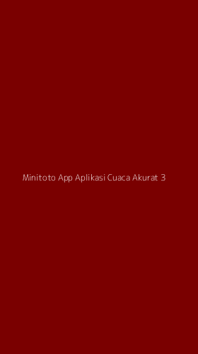 Tampilan Antarmuka Aplikasi Minitoto App Aplikasi Cuaca Akurat - 3
