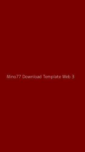 Tampilan Antarmuka Aplikasi Mino77 Download Template Web - 3