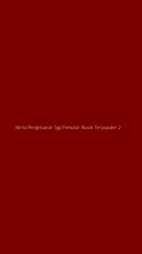 Tampilan Antarmuka Aplikasi Minta Pengeluaran Sgp Pemutar Musik Terpopuler - 2