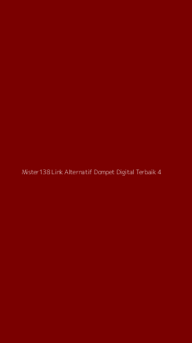 Tampilan Antarmuka Aplikasi Mister138 Link Alternatif Dompet Digital Terbaik - 4