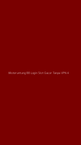 Tampilan Antarmuka Aplikasi Misteruntung 88 Login Slot Gacor Tanpa Vpn - 4