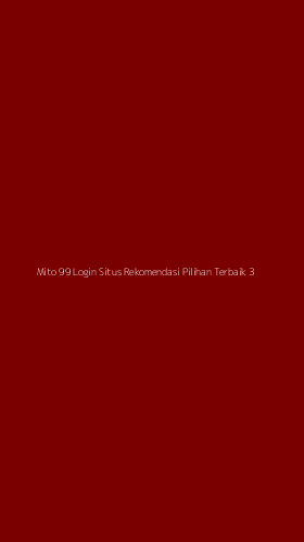 Tampilan Antarmuka Aplikasi Mito 99 Login Situs Rekomendasi Pilihan Terbaik - 3