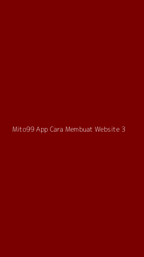 Tampilan Antarmuka Aplikasi Mito99 App Cara Membuat Website - 3