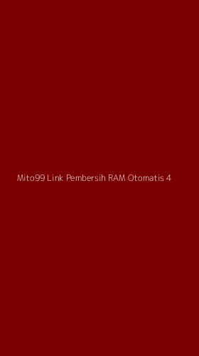 Tampilan Antarmuka Aplikasi Mito99 Link Pembersih Ram Otomatis - 4
