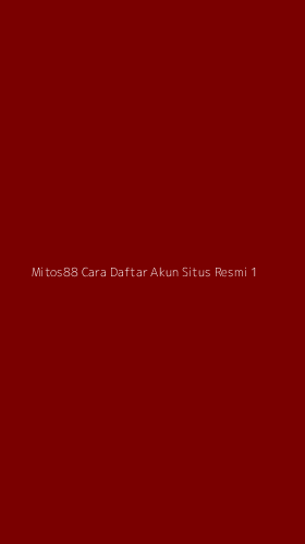 Tampilan Antarmuka Aplikasi Mitos88 Cara Daftar Akun Situs Resmi - 1