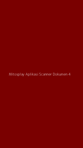 Tampilan Antarmuka Aplikasi Mitosplay Aplikasi Scanner Dokumen - 4