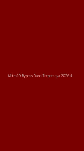 Tampilan Antarmuka Aplikasi Mitra10 Bypass Dana Terpercaya 2026 - 4