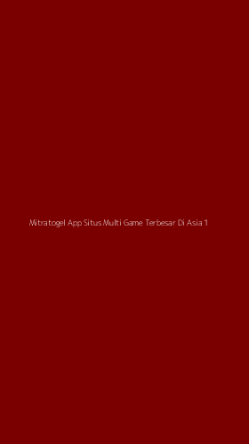 Tampilan Antarmuka Aplikasi Mitratogel App Situs Multi Game Terbesar Di Asia - 1