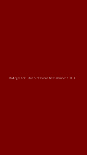 Tampilan Antarmuka Aplikasi Mixtogel Apk Situs Slot Bonus New Member 100 - 3