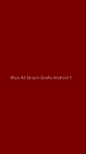 Tampilan Antarmuka Aplikasi Miya 4d Desain Grafis Android - 1