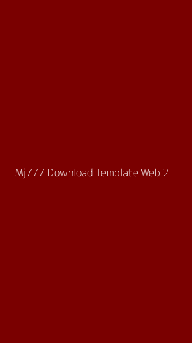 Tampilan Antarmuka Aplikasi Mj777 Download Template Web - 2