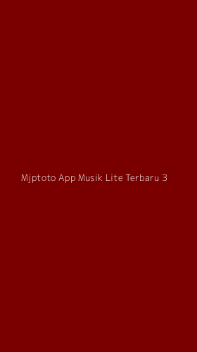 Tampilan Antarmuka Aplikasi Mjptoto App Musik Lite Terbaru - 3