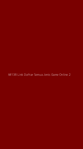 Tampilan Antarmuka Aplikasi Ml138 Link Daftar Semua Jenis Game Online - 2