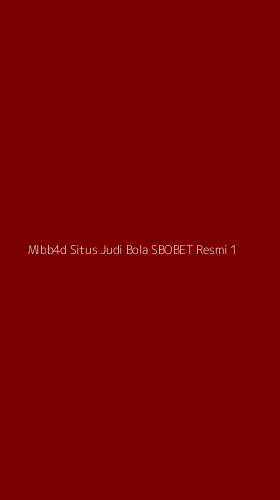 Tampilan Antarmuka Aplikasi Mlbb4d Situs Judi Bola Sbobet Resmi - 1